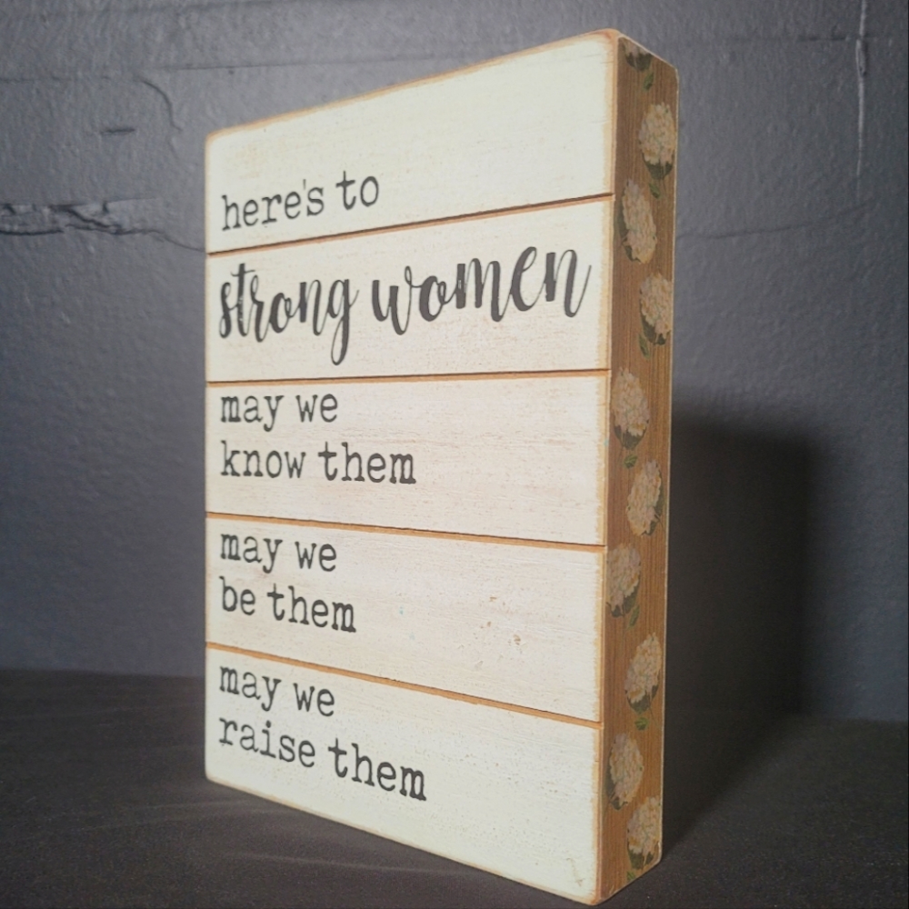 "Strong Women" sign
